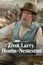 Život, Larry a honba za neštěstím| (7)