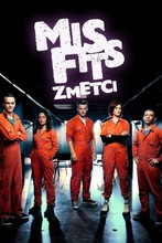 Misfits: Zmetci| II (7)