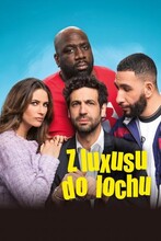 Z luxusu do lochu