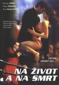 Na život a na smrť