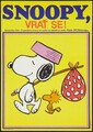 Snoopy, vrať se