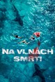 Na vlnách smrti